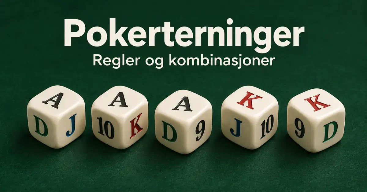 Fem pokerterninger viser hus med tre ess og to konger på grønn bakgrunn under teksten «Pokerterninger – Regler og kombinasjoner».